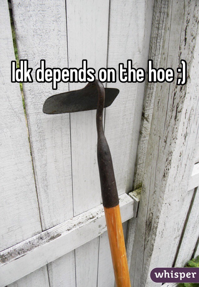Idk depends on the hoe ;)