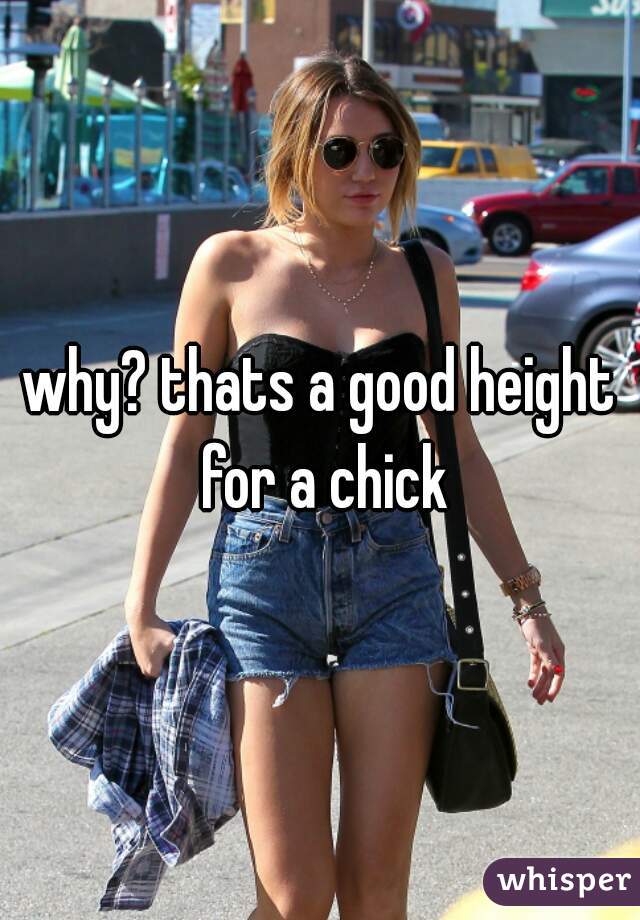 why? thats a good height for a chick