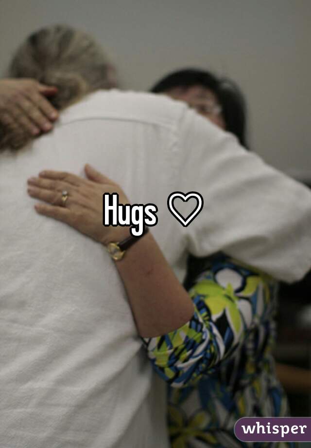Hugs ♡