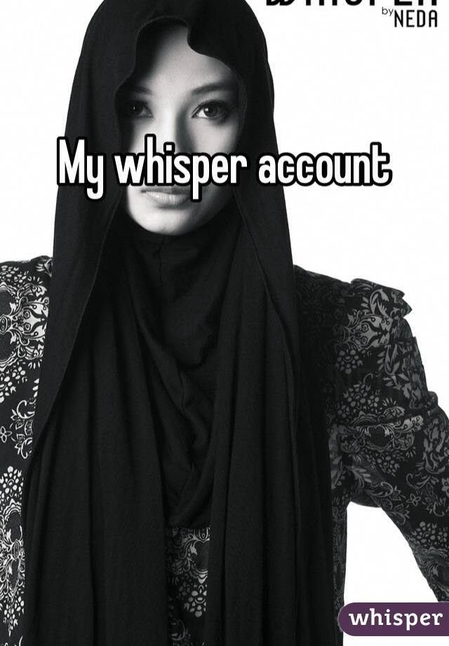 My whisper account 