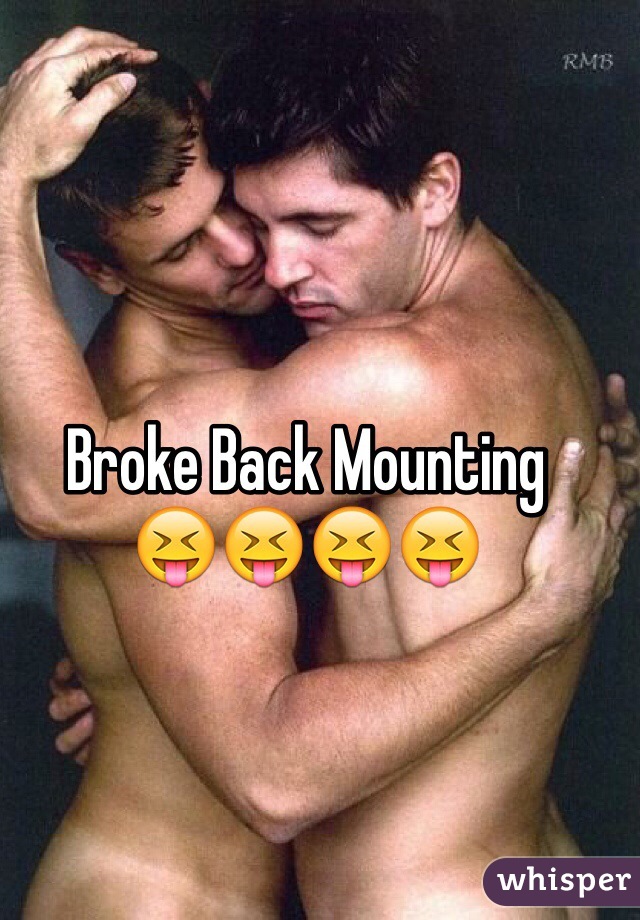 Broke Back Mounting
😝😝😝😝