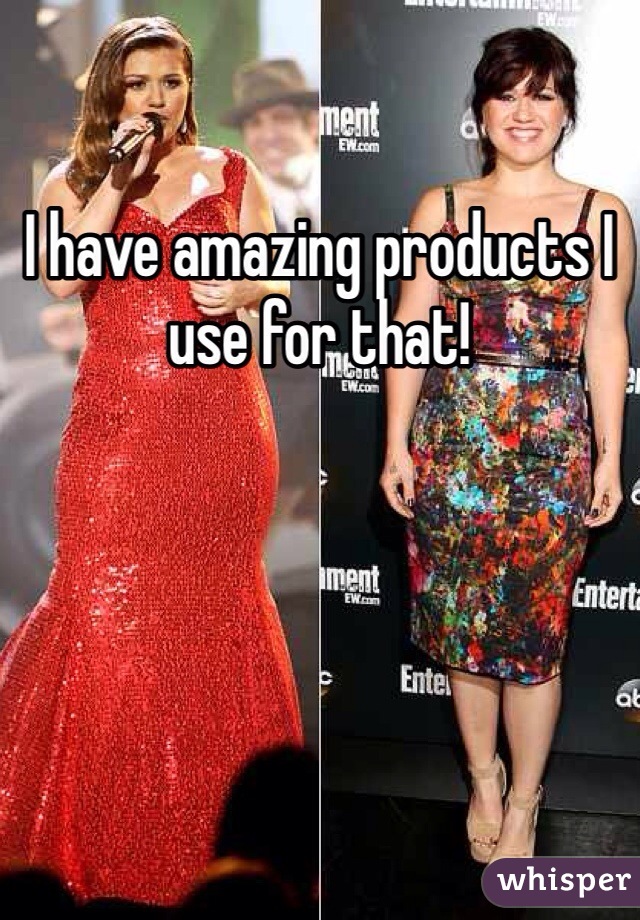 I have amazing products I use for that! 