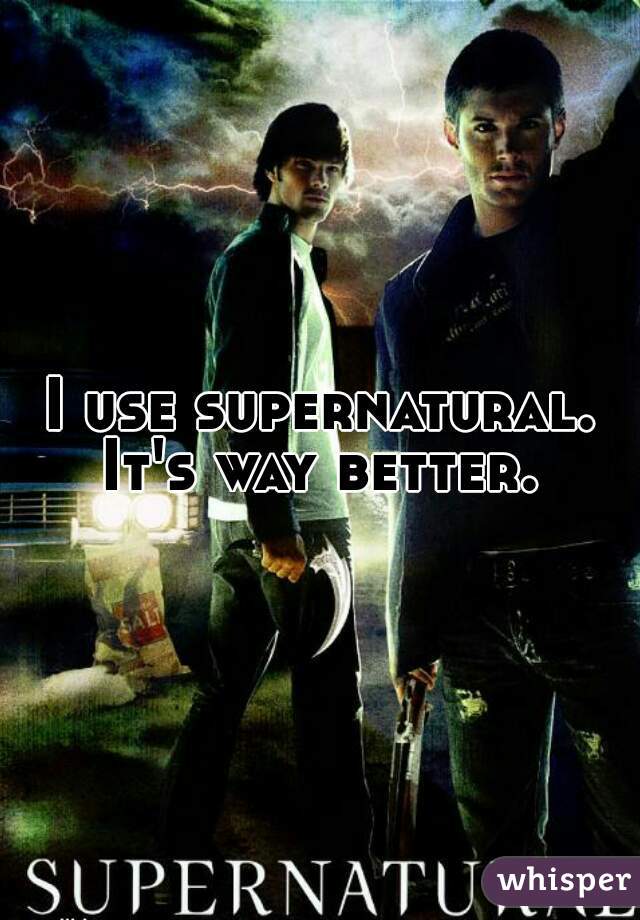 I use supernatural. It's way better. 