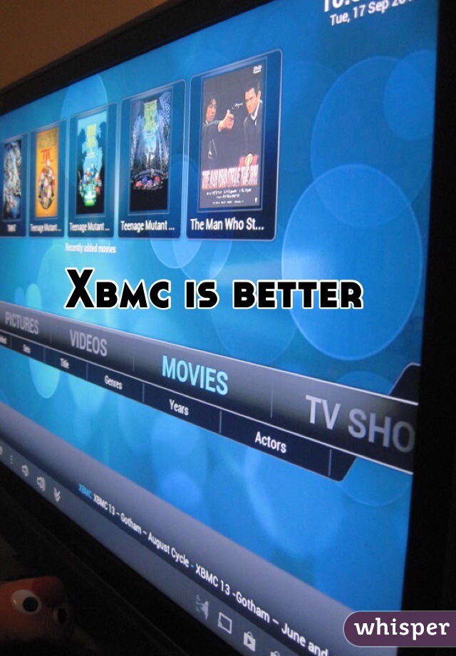 Xbmc is better