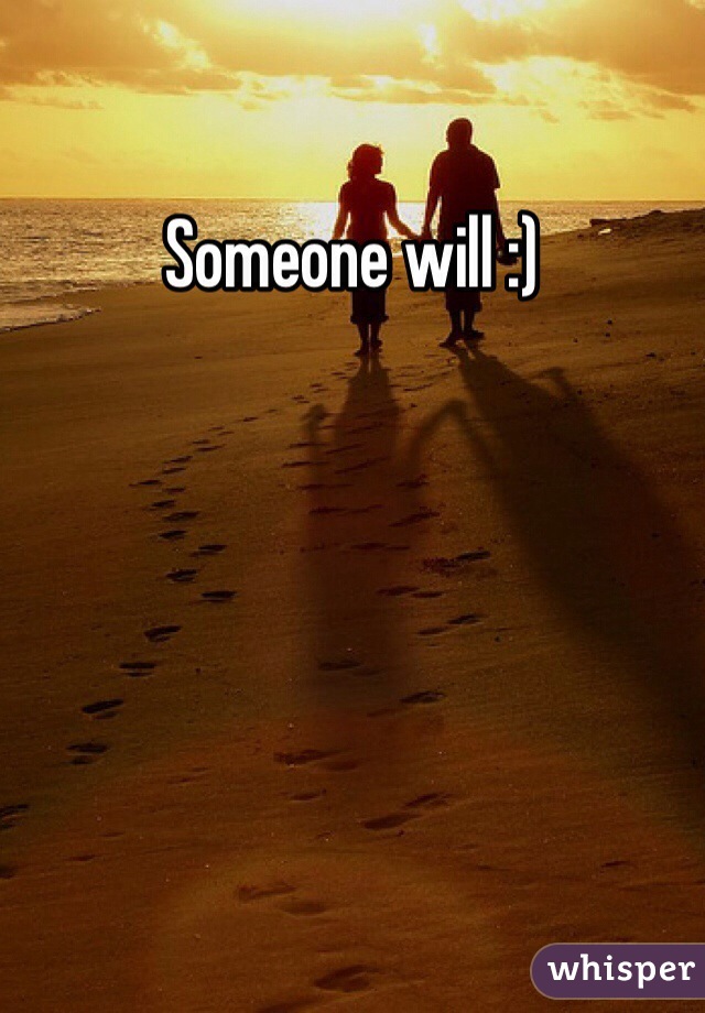 Someone will :)