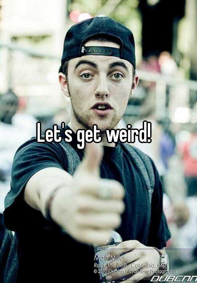 let-s-get-weird