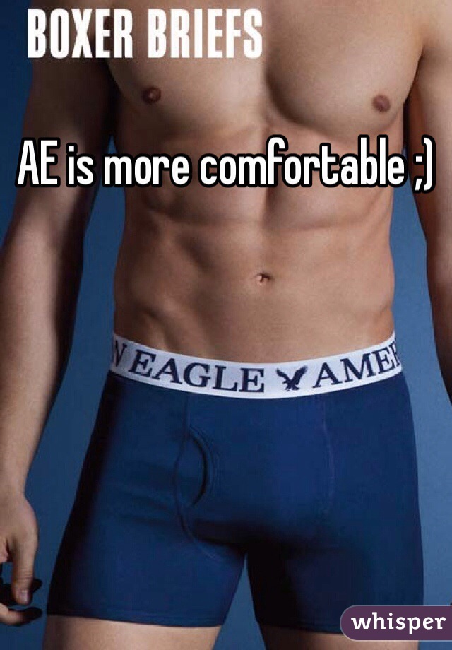 AE is more comfortable ;)