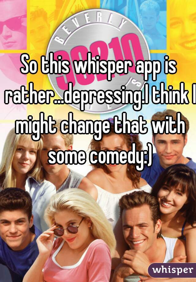 So this whisper app is rather...depressing.I think I might change that with some comedy:)