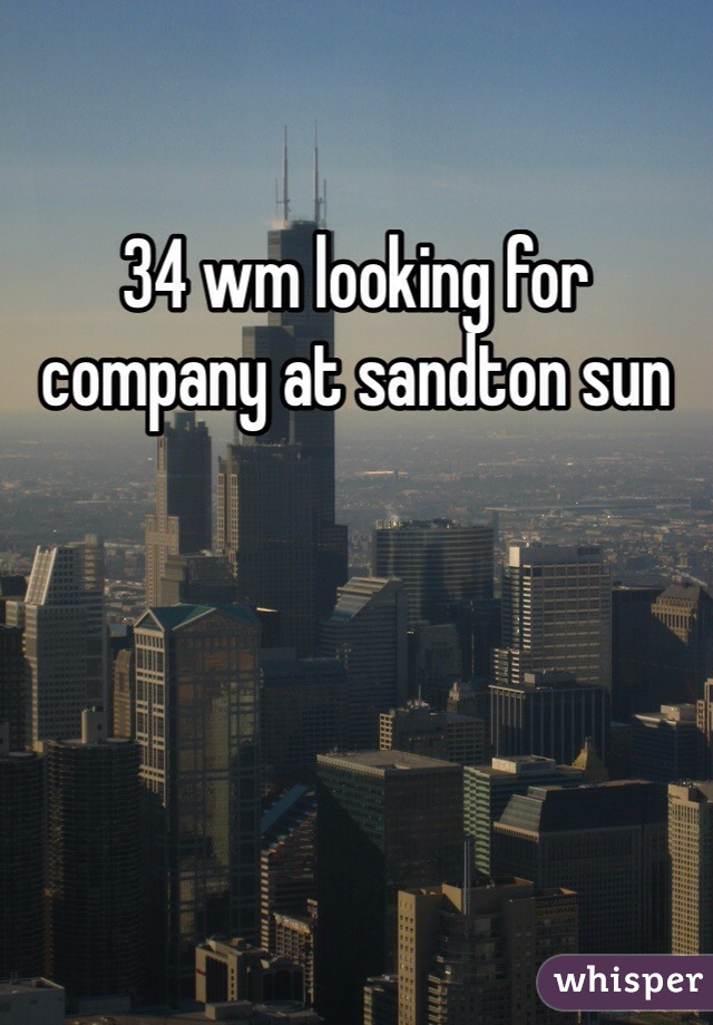 34 wm looking for company at sandton sun