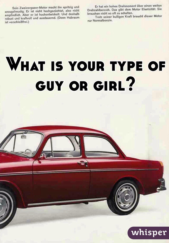 What is your type of guy or girl?