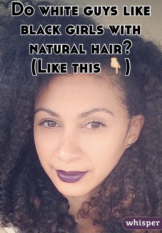 Do white guys like black girls with natural hair?
(Like this 👇)