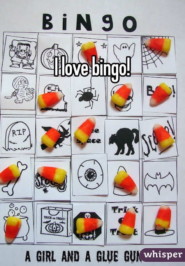 I love bingo!