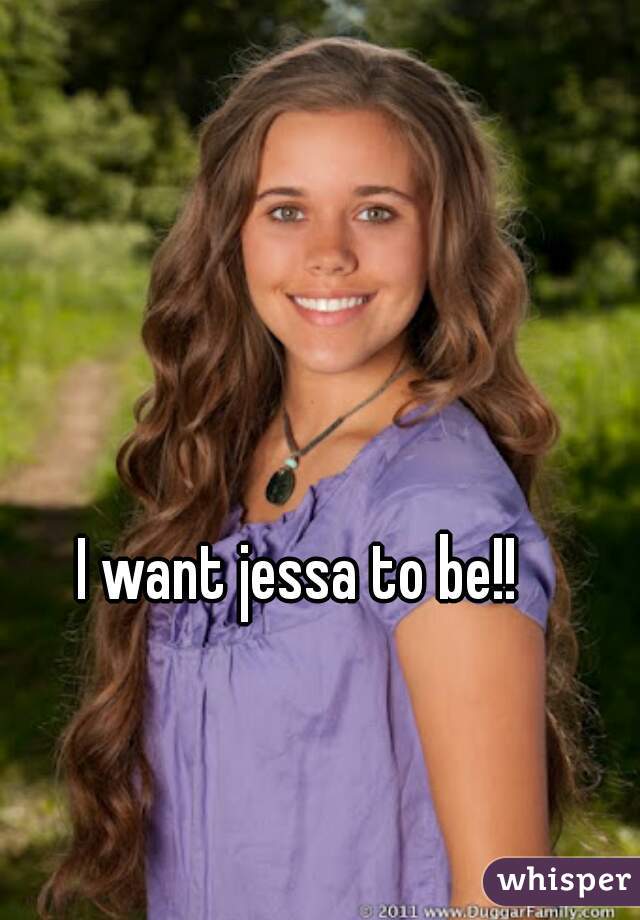 I want jessa to be!! 