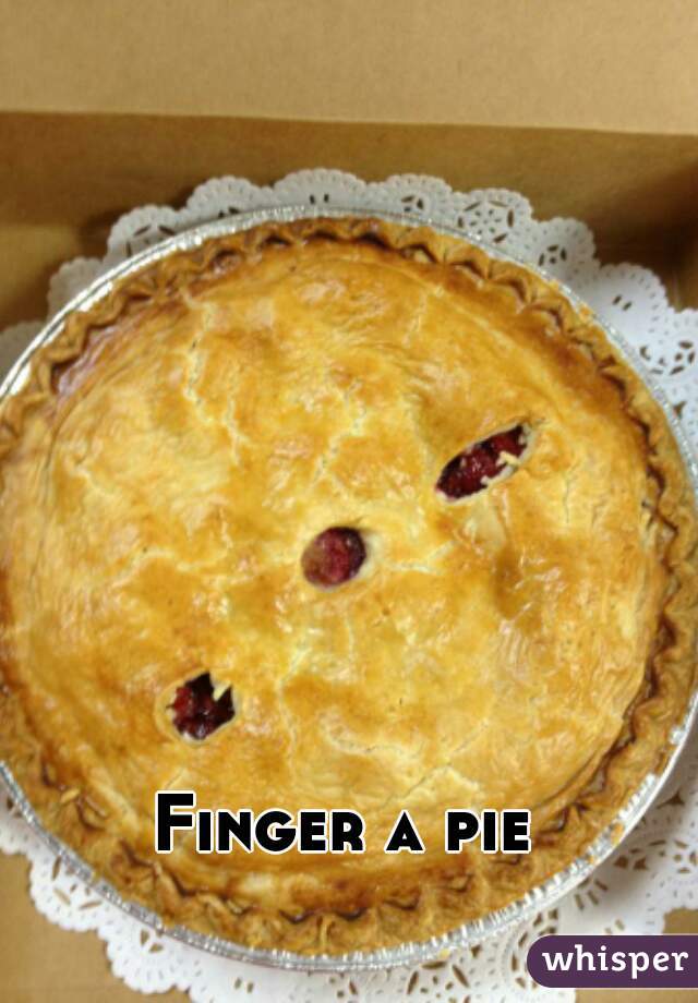 Finger a pie
