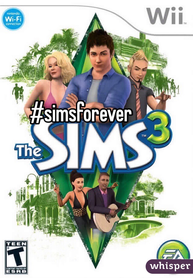 #simsforever