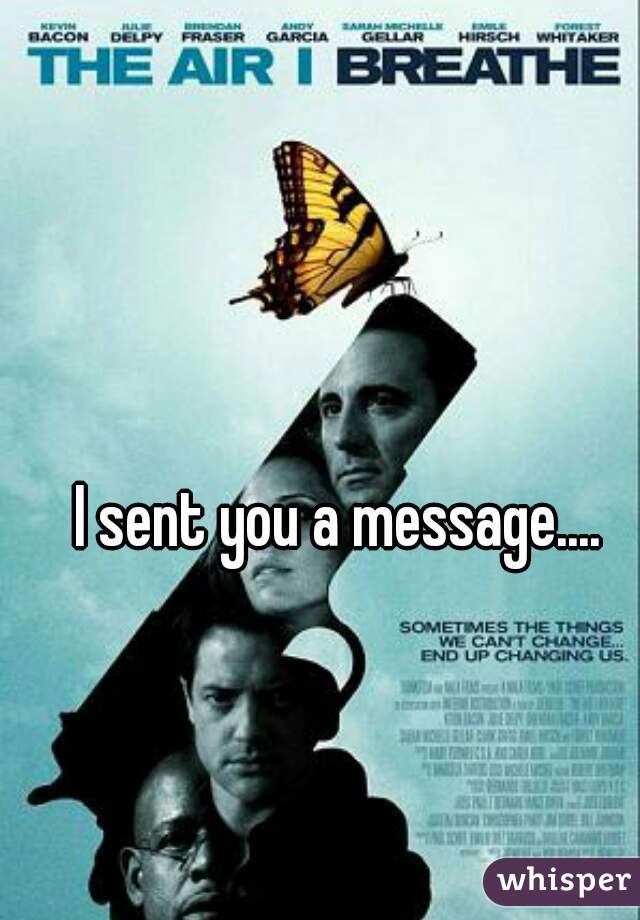 I sent you a message....