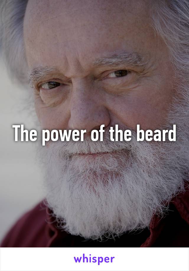 The power of the beard