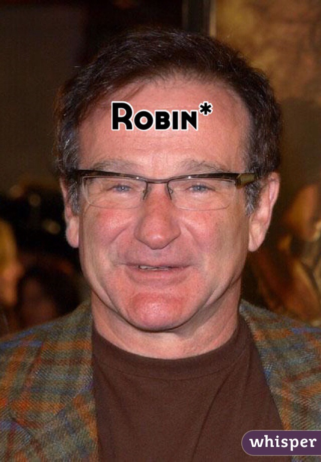 Robin* 