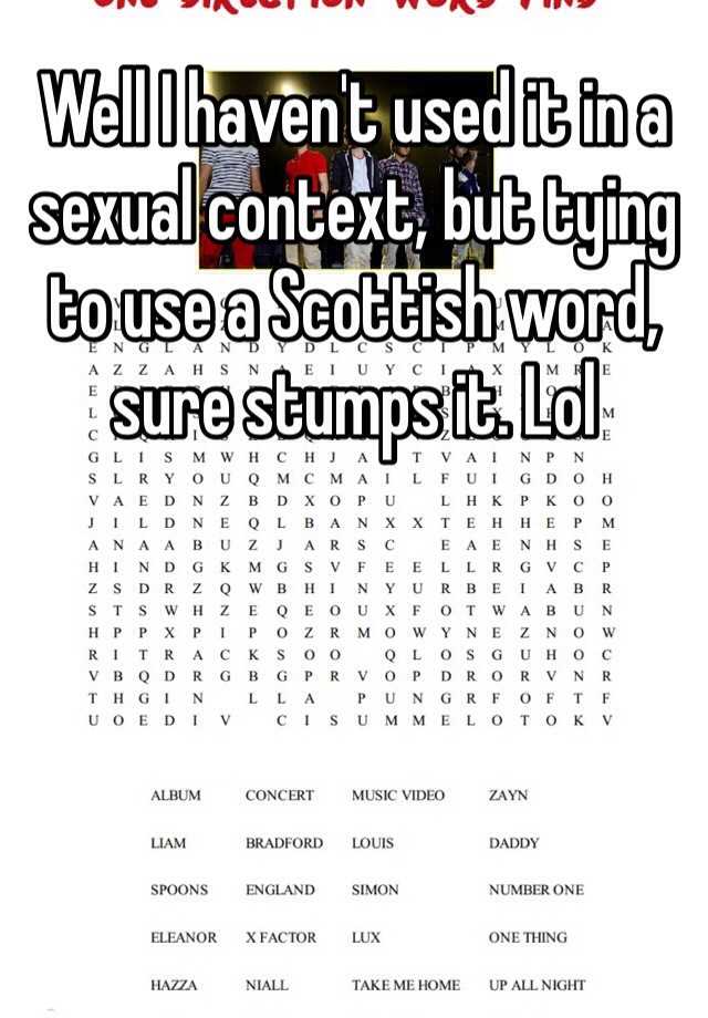 well-i-haven-t-used-it-in-a-sexual-context-but-tying-to-use-a-scottish