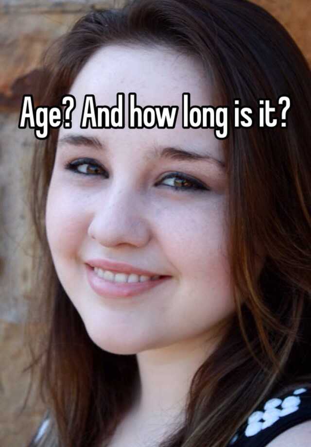 age-and-how-long-is-it