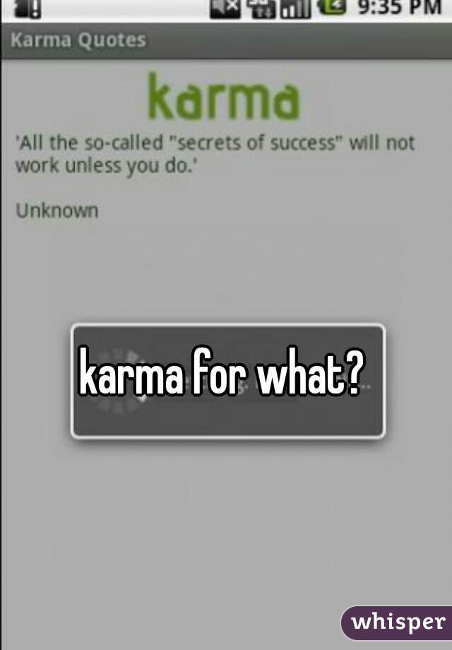 karma for what?