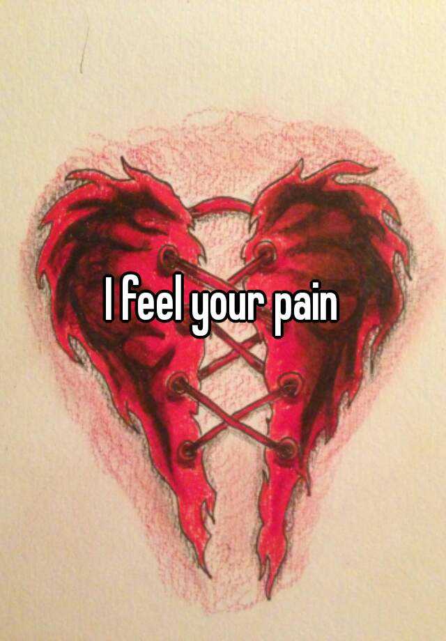 i-feel-your-pain