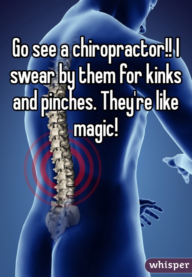 Go see a chiropractor!! I swear by them for kinks and pinches. They're like magic!