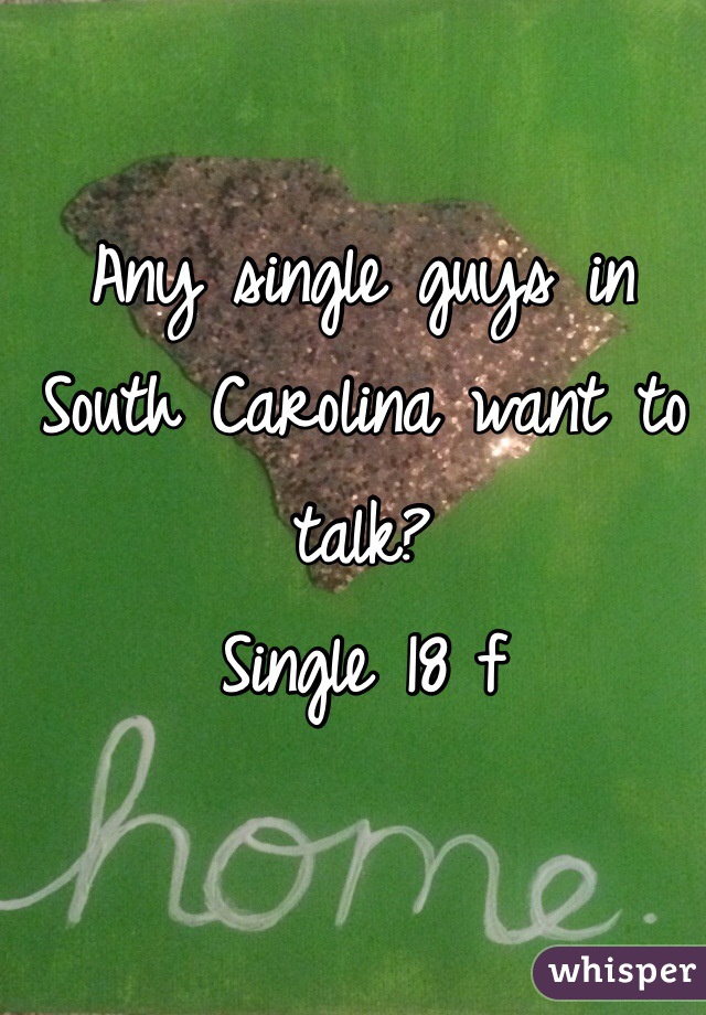 Any single guys in South Carolina want to talk?
Single 18 f