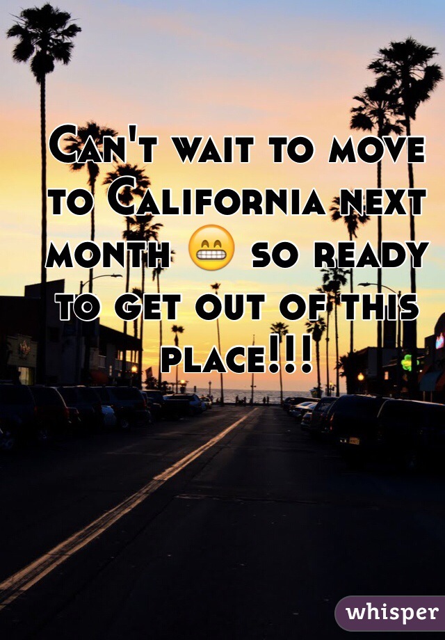 Can't wait to move to California next month 😁 so ready to get out of this place!!!