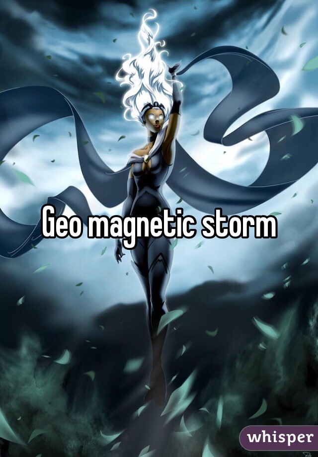 Geo magnetic storm