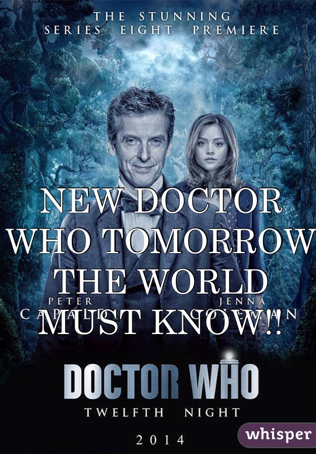 NEW DOCTOR WHO TOMORROW THE WORLD MUST KNOW!!