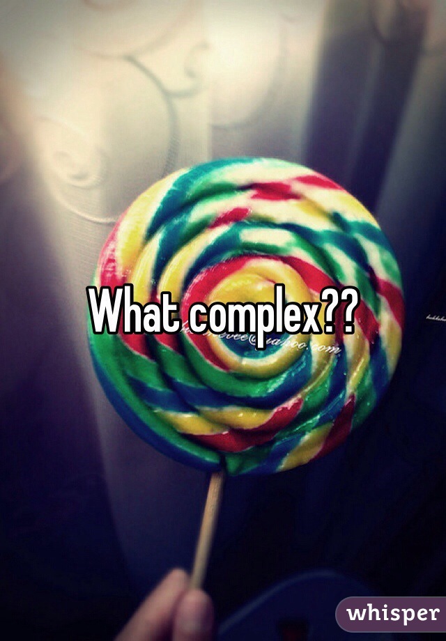 What complex??