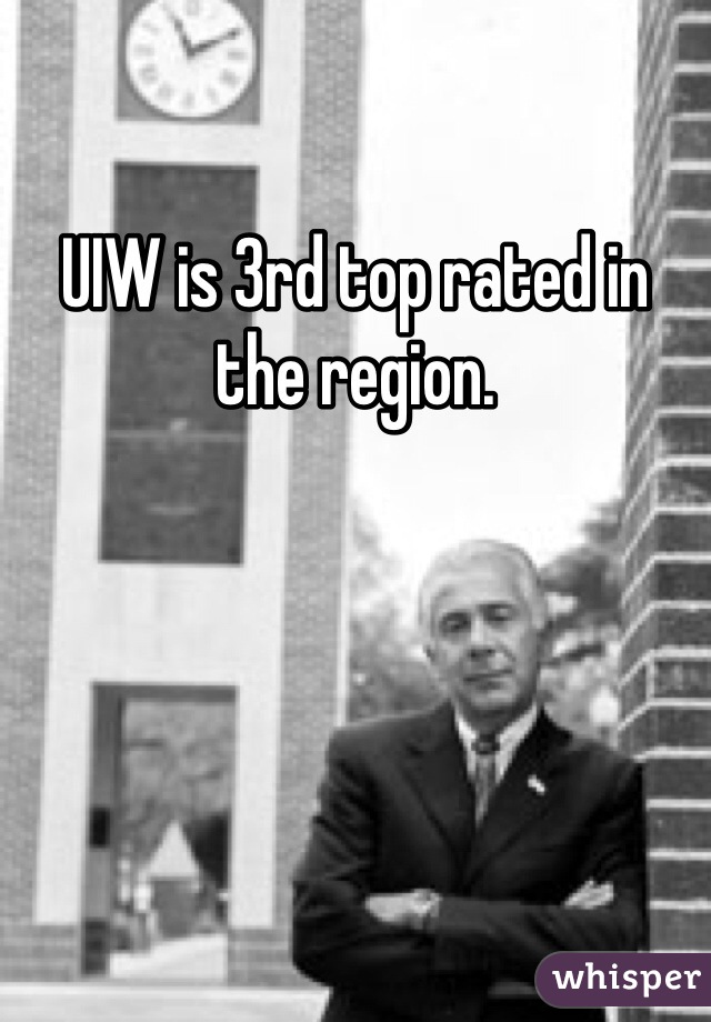 UIW is 3rd top rated in the region. 