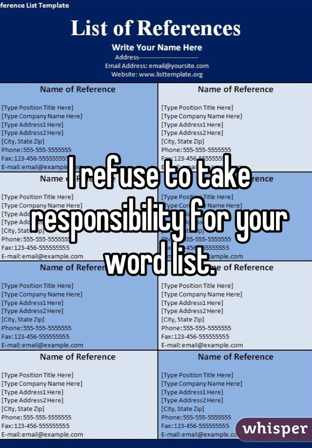I refuse to take responsibility for your word list.