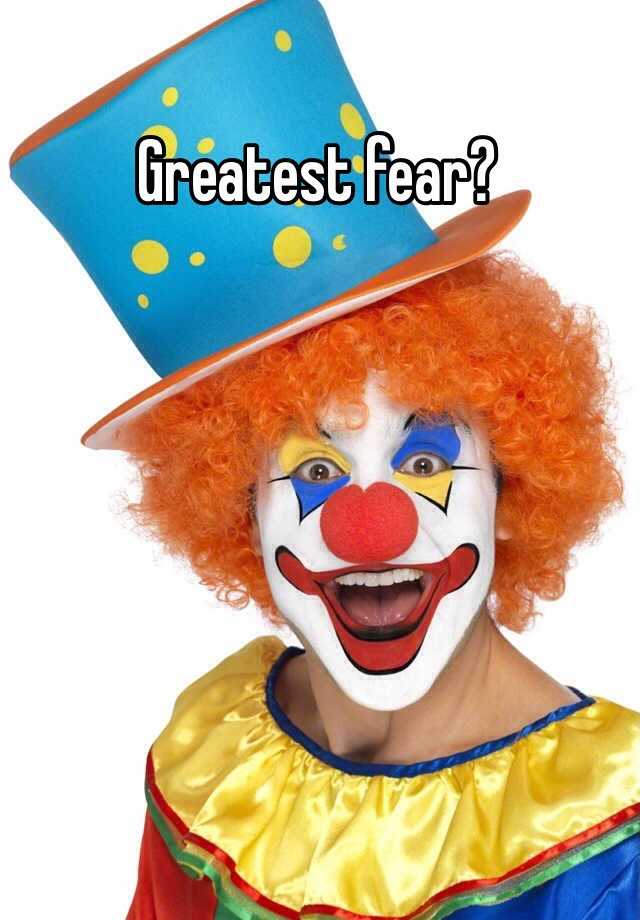 greatest-fear