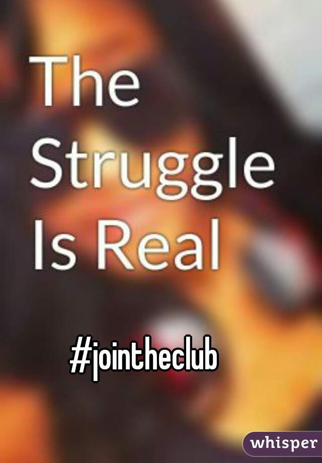 
#jointheclub 