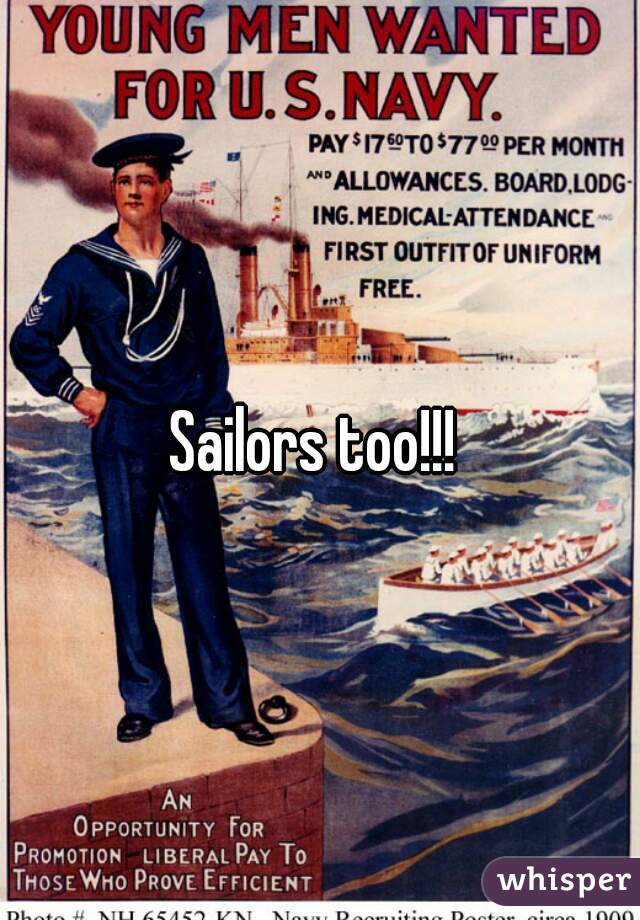 Sailors too!!! 