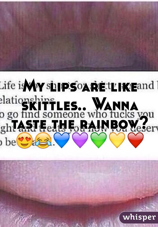 
My lips are like skittles.. Wanna taste the rainbow?😍😂💙💜💚💛❤️