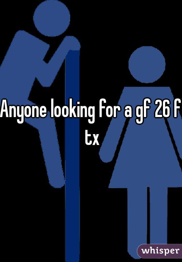 Anyone looking for a gf 26 f tx