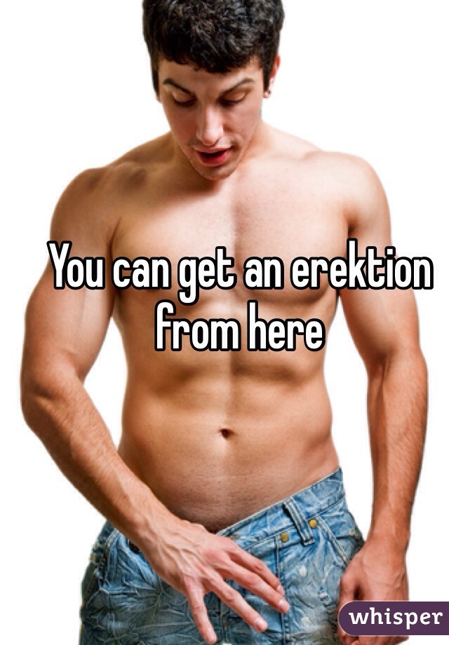 You can get an erektion from here