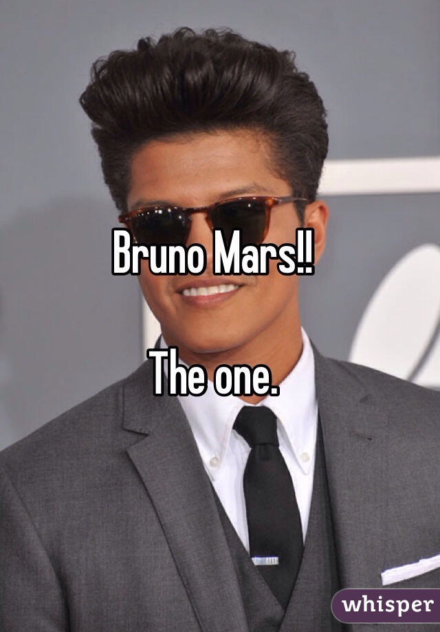 Bruno Mars!! 

The one.