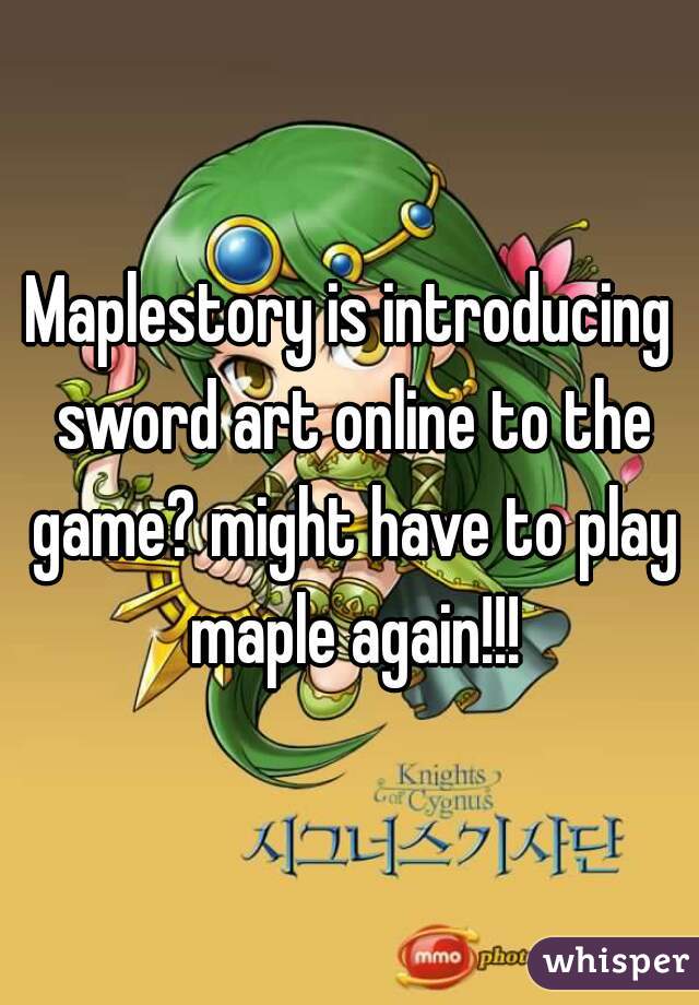 Maplestory is introducing sword art online to the game? might have to play maple again!!!