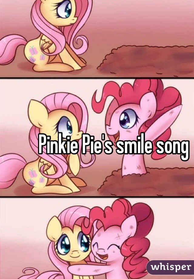 Pinkie Pie's smile song 