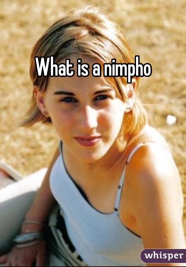 What is a nimpho 