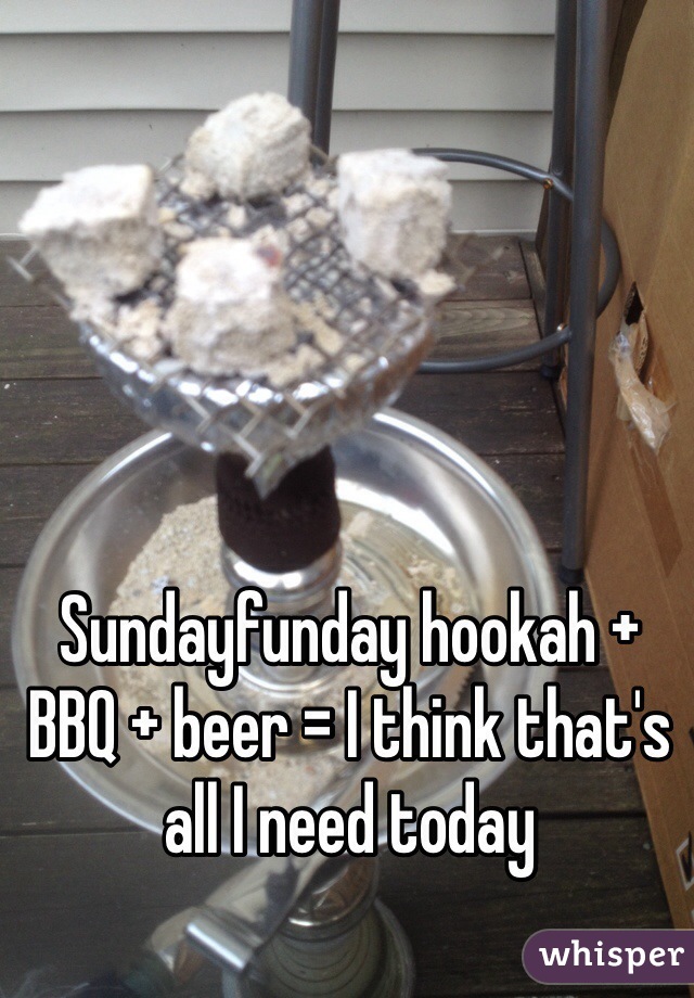 Sundayfunday hookah + BBQ + beer = I think that's all I need today 