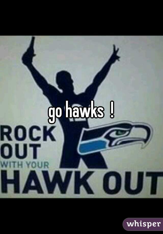 go hawks  !
