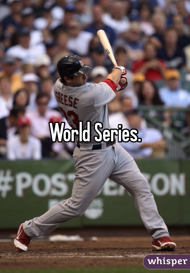 World Series. 