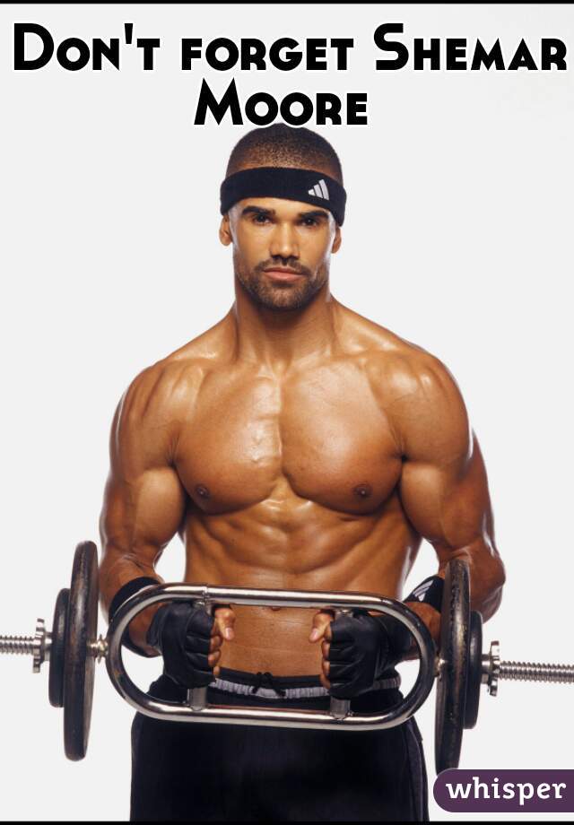 Don't forget Shemar Moore  