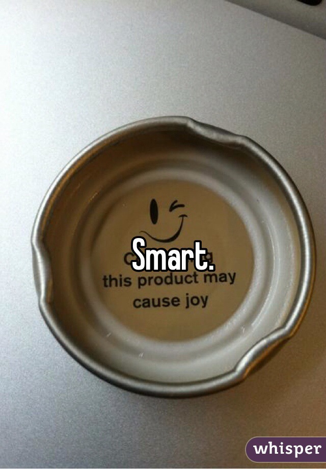 Smart.