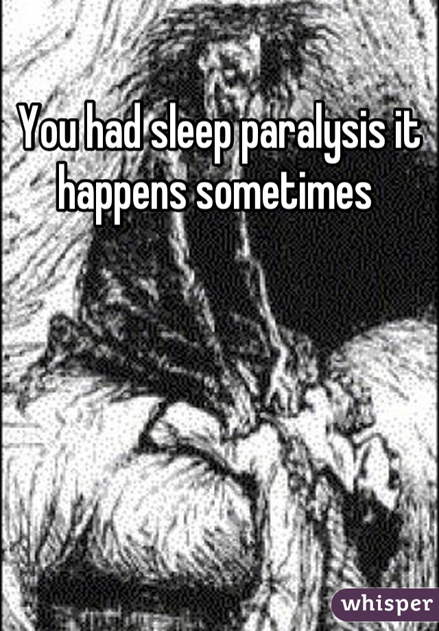 You had sleep paralysis it happens sometimes 